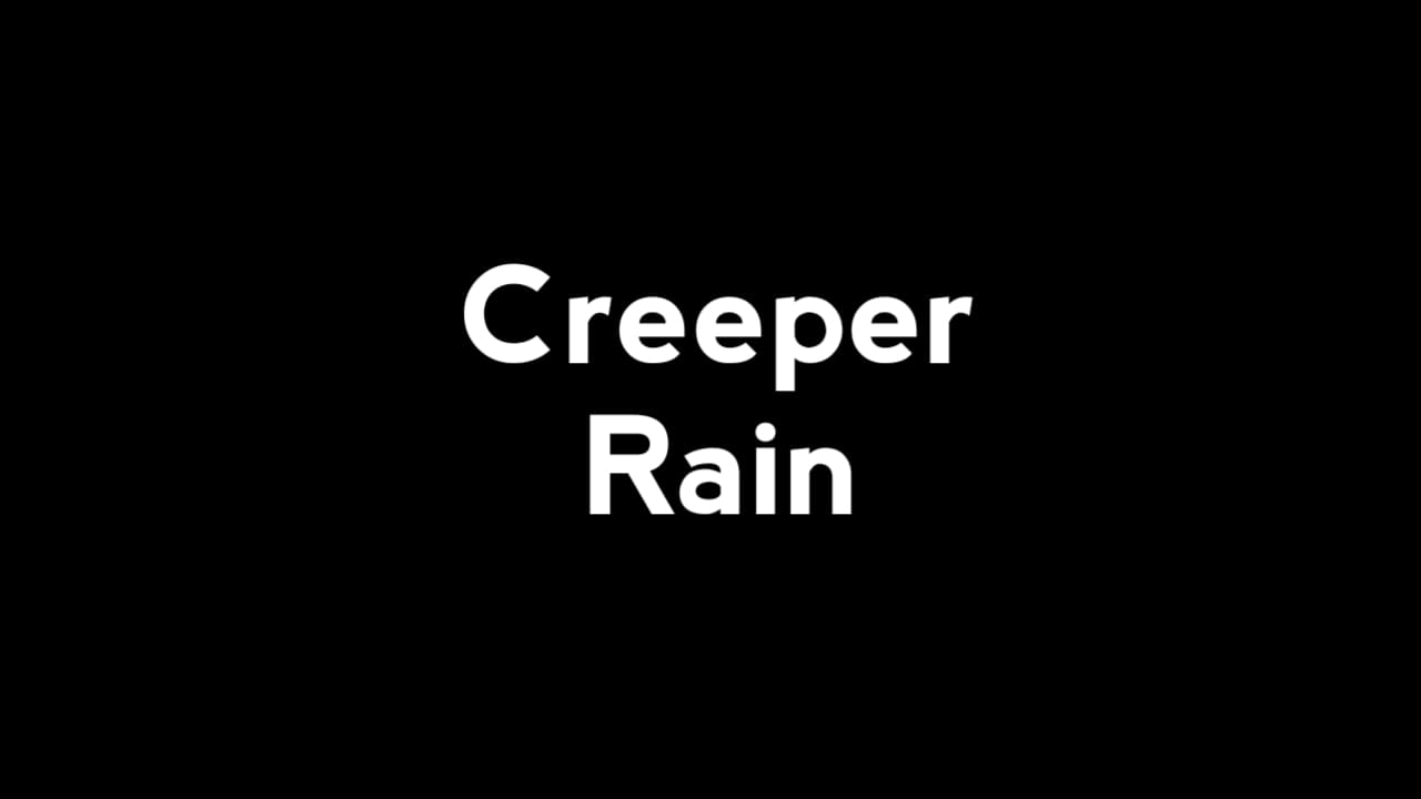 Thumbnail for Creeper Rain