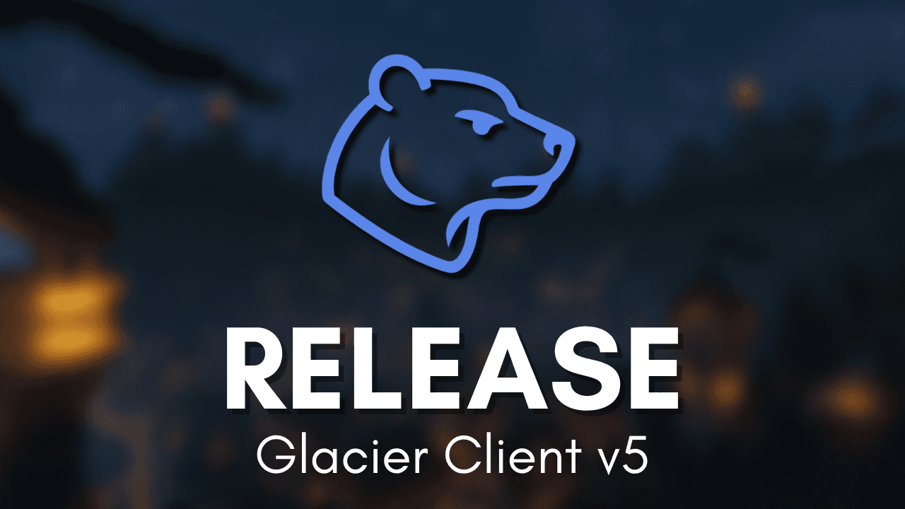 Thumbnail for Glacier Client v5